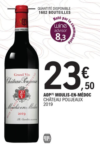 E.Leclerc AOP (¹) MOULIS-EN-MÉDOC CHÂTEAU POUJEAUX 2019 offre