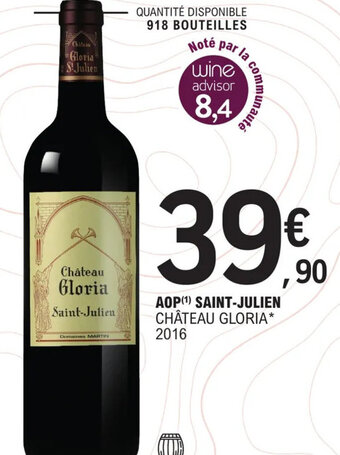 E.Leclerc AOP (¹) SAINT-JULIEN CHÂTEAU GLORIA* 2016 offre