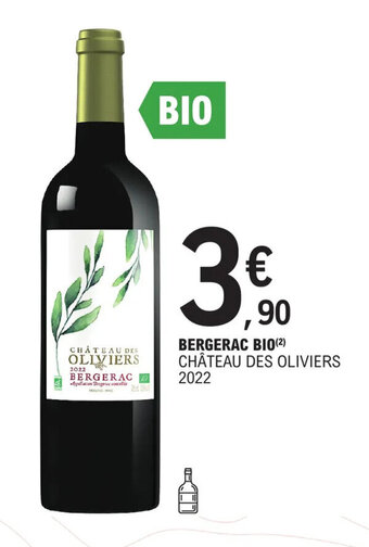 E.Leclerc BERGERAC BIO (²) CHÂTEAU DES OLIVIERS offre