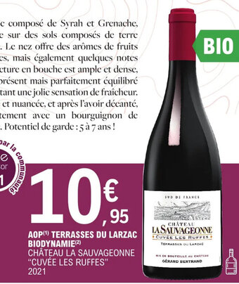 E.Leclerc AOP (¹) TERRASSES DU LARZAC BIODYNAMIE(2) CHÂTEAU LA SAUVAGEONNE "CUVÉE LES RUFFES" 2021 offre
