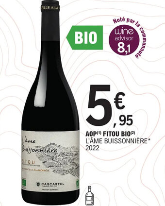 E.Leclerc AOP(¹) FITOU BIO(²) L'ÂME BUISSONNIÈRE* 2022 offre