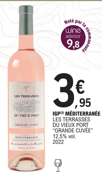 E.Leclerc IGP (3) MÉDITERRANÉE LES TERRASSES DU VIEUX PORT "GRANDE CUVÉE" 12,5% vol. 2022 offre