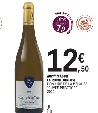 E.Leclerc AOP (¹) MÂCON LA ROCHE VINEUSE DOMAINE DE LA BELOUSE "CUVÉE PRESTIGE" offre