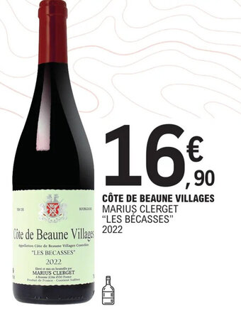 E.Leclerc CÔTE DE BEAUNE VILLAGES MARIUS CLERGET "LES BÉCASSES" 2022 offre