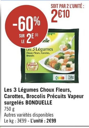 Géant Casino Les 3 Légumes Choux Fleurs, Carottes, Brocolis Précuits Vapeur surgelés BONDUELLE offre
