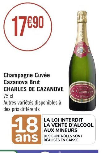 Géant Casino Champagne Cuvée Cazanova Brut CHARLES DE CAZANOVE 75 cl offre