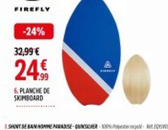 Intersport 6. PLANCHE DE SKIMBOARD offre