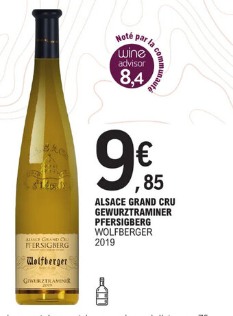 E.Leclerc ALSACE GRAND CRU GEWURZTRAMINER PFERSIGBERG WOLFBERGER 2019 offre