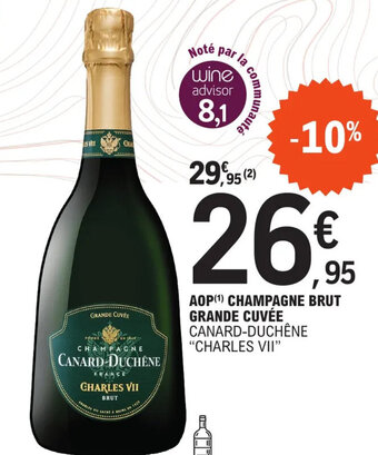 E.Leclerc AOP (¹) CHAMPAGNE BRUT GRANDE CUVÉE CANARD-DUCHÊNE "CHARLES VII" offre