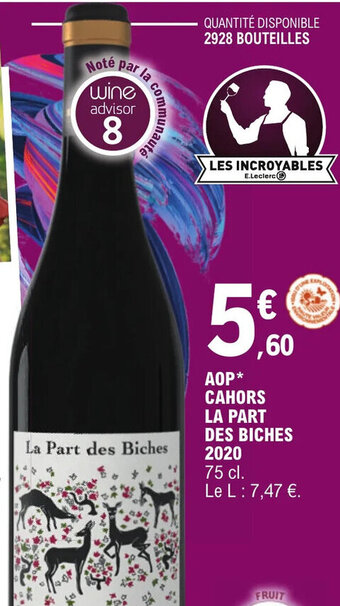 E.Leclerc AOP* CAHORS LA PART DES BICHES 2020 75 cl. offre