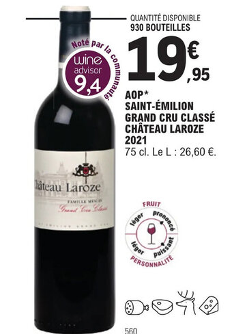 E.Leclerc AOP* SAINT-ÉMILION GRAND CRU CLASSÉ CHÂTEAU LAROZE 2021 offre