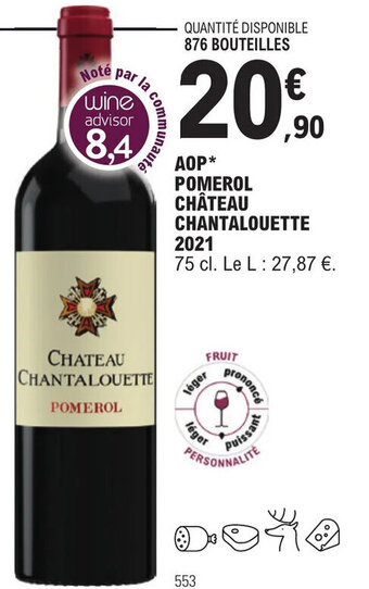 E.Leclerc AOP* POMEROL CHÂTEAU CHANTALOUETTE offre