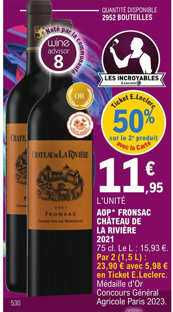 E.Leclerc AOP* FRONSAC CHÂTEAU DE LA RIVIÈRE 2021 offre