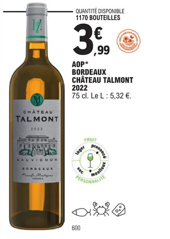 E.Leclerc AOP* BORDEAUX CHÂTEAU TALMONT 2022 offre
