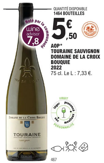E.Leclerc AOP* TOURAINE SAUVIGNON DOMAINE DE LA CROIX BOUQUIE offre