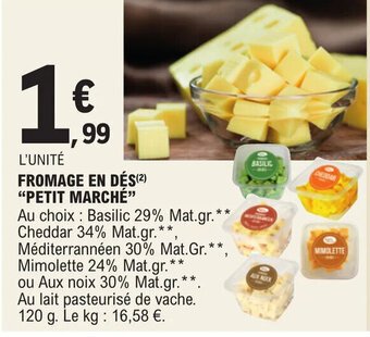 E.Leclerc FROMAGE EN DÉS(²) "PETIT MARCHÉ" offre