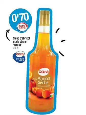 Cora x Carrefour Sirop D'abricot Et De Pêche offre