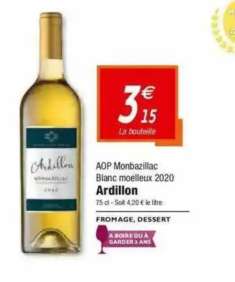 Netto Aop Monbazillac Blanc Moelleux 2020 Ardillon offre