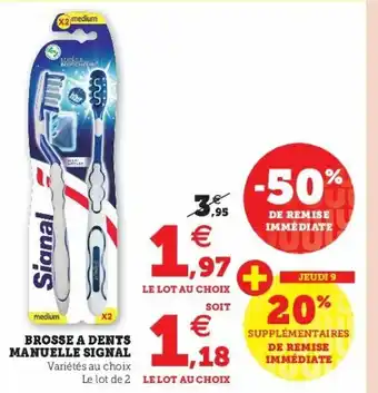 Super U Brosse a Dents Manuelle Signal offre