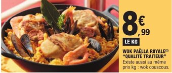 WOK PAËLLA ROYALE(²) "QUALITÉ TRAITEUR"