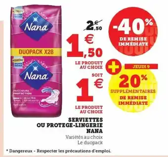 Super U Serviettes Ou Protege-Lingerie Nana offre