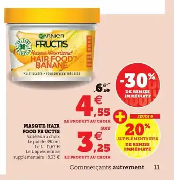 Super U Masque Hair Food Fructis offre