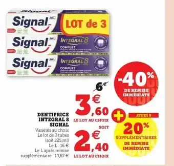 Super U Dentifrice Integral 8 Signal offre