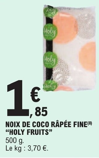 E.Leclerc NOIX DE COCO RÂPÉE FINE(8) "HOLY FRUITS" offre