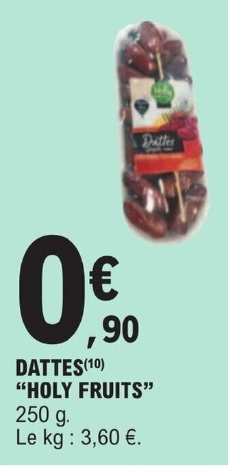 E.Leclerc DATTES (1⁰) "HOLY FRUITS" offre