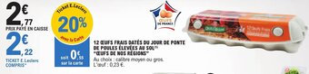 12 CEUFS FRAIS DATÉS DU JOUR DE PONTE DE POULES ÉLEVÉES AU SOL(¹) "CEUFS DE NOS RÉGIONS"