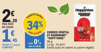 E.Leclerc CHORIZO VÉGÉTAL ET GOURMAND (2) "HAPPYVORE" offre