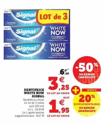Super U Dentifrice White Now Signal offre