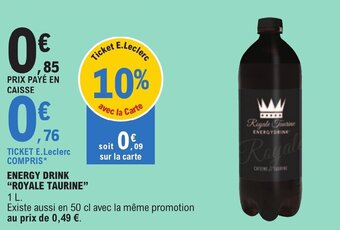 E.Leclerc ENERGY DRINK "ROYALE TAURINE" offre