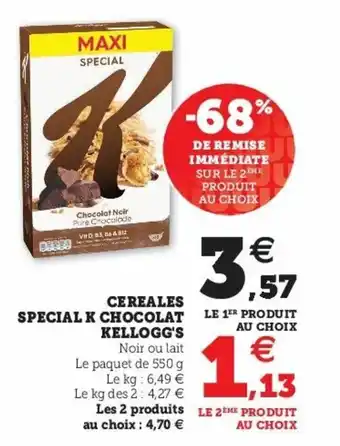 Super U Cereales Special L Choch=olat Kellogg's offre