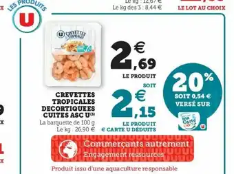 Super U Crevettes Tropicales Decortiquees Cuites ASC u offre