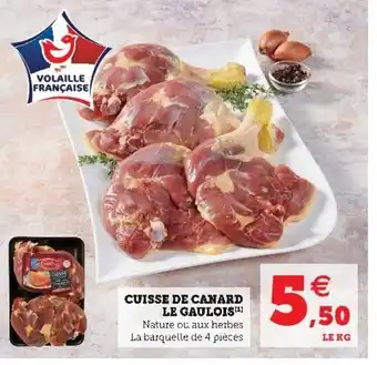Super U Cuisse de canard le gaulois offre