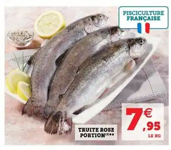 Super U Truite rose portion offre