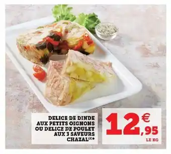 Super U Delice de dinde aux petits oignons offre