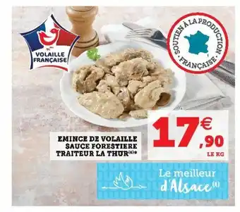 Super U Emince de volaille sauce forestiere offre