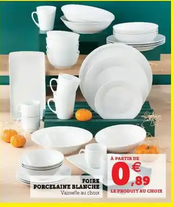 Super U Foire porcelaine blanche offre