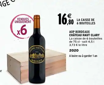 Intermarché AOP bordeaux château haut clary offre