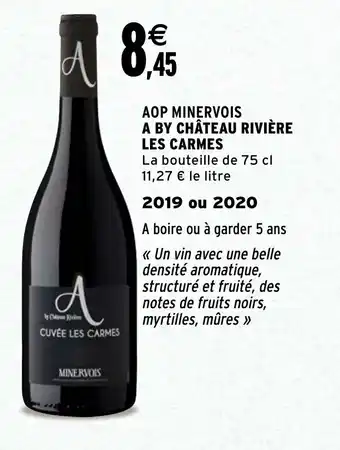 Intermarché AOP minervois a by château rivière les carmes offre