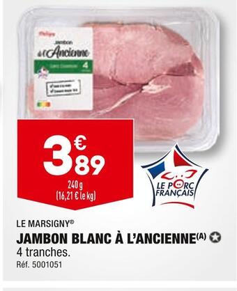 ALDI Le marsigny jambon blanc à l’ancienne offre