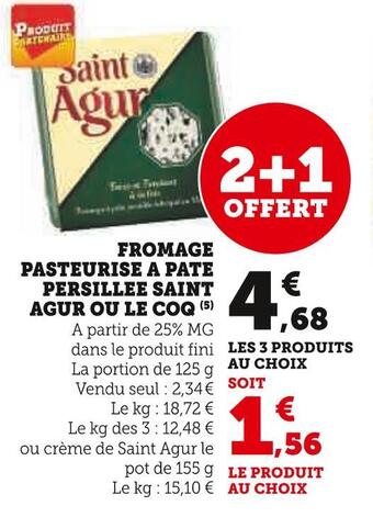 Super U Saint agur fromage pasteurise a pate persillee ou le coq offre