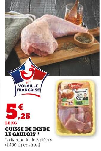Super U Le gaulois cuisse de dinde offre
