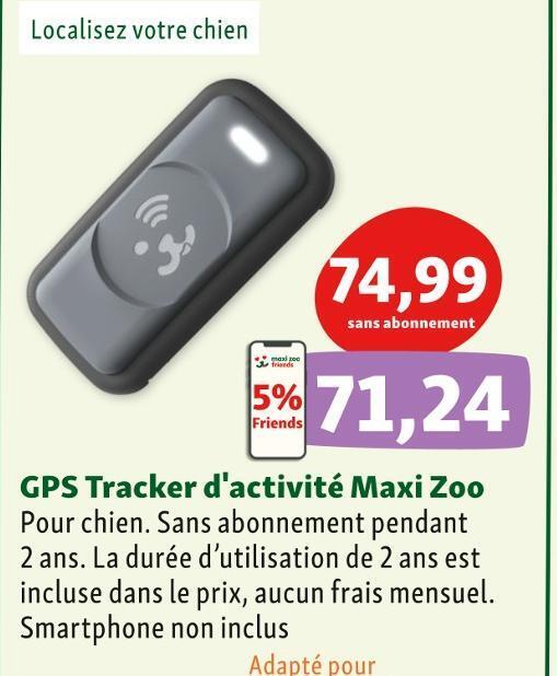 Promo Gps tracker d'activité maxi zoo chez Maxi Zoo