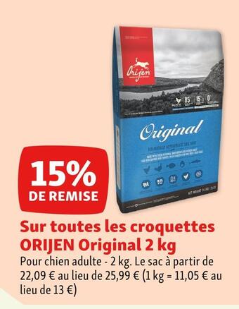 Maxi Zoo Orijen 15% de remise sur toutes les croquettes orijen original 2 kg offre