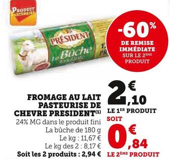 Super U President fromage au lait pasteurise de chevre offre