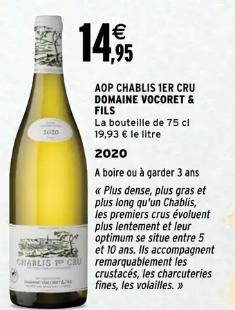 Intermarché AOP Chablis 1ER Cru Domaine Vocoret & Fils offre