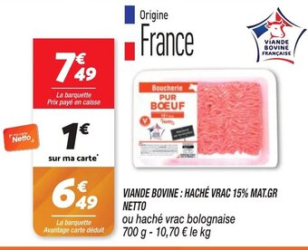 Netto VIANDE BOVINE HACHÉ VRAC 15% MAT.GR NETTO offre
